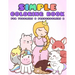 Simple Coloring Book for Toddlers & Preschoolers 2: A Beginner's Coloring Book for Toddlers, Pre-K and Preschool Age Kids