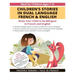 Children's Stories in Dual Language French & English: Raise your child to be bilingual in French and English + Audio Download