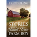 Stories of a Small Town Farm Boy