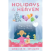 Holidays In Heaven: Helping Young Grieving Hearts
