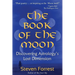 The Book of the Moon: Discovering Astrology's Lost Dimension