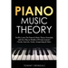Piano Music Theory: Swiftly Learn The Piano & Music Theory Essentials and Save Big on Months of Private Lessons! Chords, Intervals, Scales