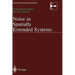Noise in Spatially Extended Systems