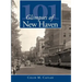 101 Glimpses of New Haven