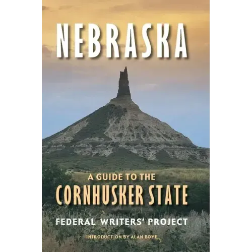 Nebraska: A Guide to the Cornhusker State