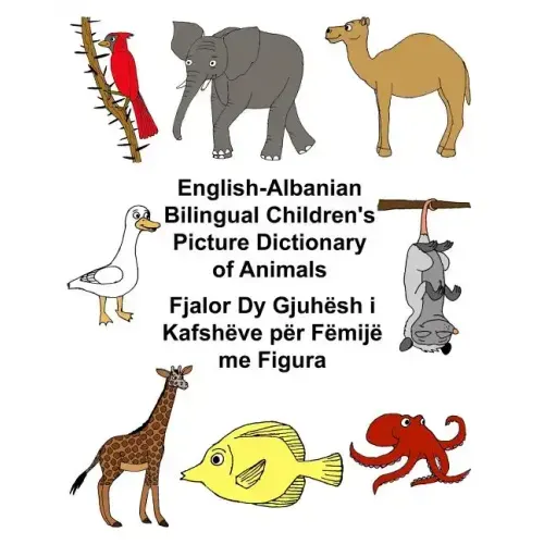 English-Albanian Bilingual Children's Picture Dictionary of Animals