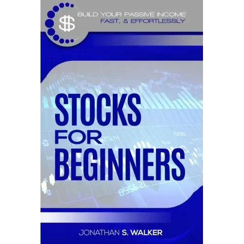 Stock Market Investing For Beginners: How To Earn Passive Income (Stocks For Beginners - Day Trading Strategies)