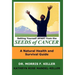 Setting Yourself Apart from the Seeds of Cancer: A Natural Health and Survival Guide