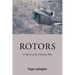 Rotors: A Novel of the Vietnam War