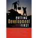 Putting Development First: The Importance of Policy Space in the Wto and International Financial Institutions