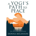 A Yogi's Path To Peace: My Journey to Self-Realization