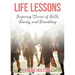 Life Lessons: Inspiring Stories of Faith, Family, and Friendship