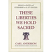 These Liberties We Hold Sacred: Essays on Faith and Citizenship in the 21st Century