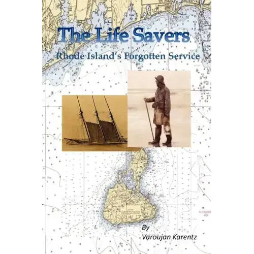 The Life Savers: Rhode Island's Forgotten Service