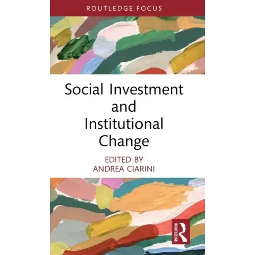 Social Investment and Institutional Change