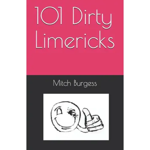 101 Dirty Limericks