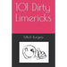 101 Dirty Limericks
