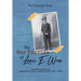 The War Diaries of Louis E. Wren: One Man's Journey in the British Merchant Navy and Royal Air Force (RAF) in WWII