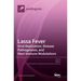 Lassa Fever: Viral Replication, Disease Pathogenesis, and Host Immune Modulations