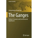 The Ganges: Cultural, Economic and Environmental Significance