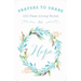 Prayers to Share Hope: 100 Pass Along Notes