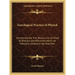 Astrological Practice of Physick: Discovering the True Way to Cure All Kinds of Diseases and Infirmities Which Are Naturally Incident to the Holy Man