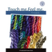 Touch Me, Feel Me: Needlepoint Threads