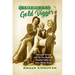 American Gold Digger: Marriage, Money, and the Law from the Ziegfeld Follies to Anna Nicole Smith