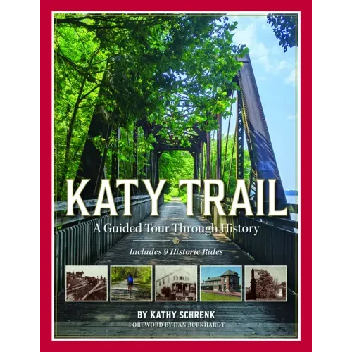 Katy Trail: A Guided Tour Through History