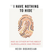 I Have Nothing to Hide: And 20 Other Myths about Surveillance and Privacy