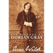 The Picture of Dorian Gray and Other Writings