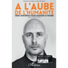 A l'aube de l'humanité: Idées concrètes pour changer le monde