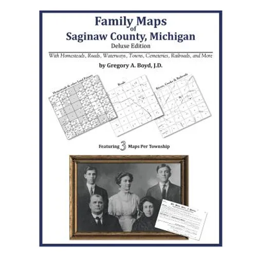 Family Maps of Saginaw County, Michigan