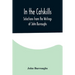 In the Catskills; Selections from the Writings of John Burroughs