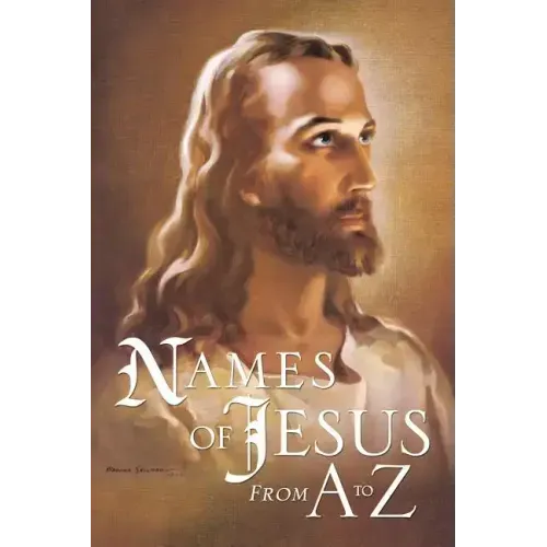 Names of Jesus From A to Z