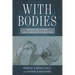 With Bodies: Narrative Theory and Embodied Cognition