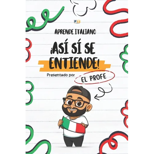 ¡Así sí se entiende!: Aprende Italiano