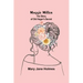 Maggie Miller: The Story of Old Hagar's Secret