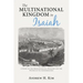 The Multinational Kingdom in Isaiah: A Study of the Eschatological Kingdom and the Nature of Its Consummation