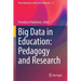 Big Data in Education: Pedagogy and Research