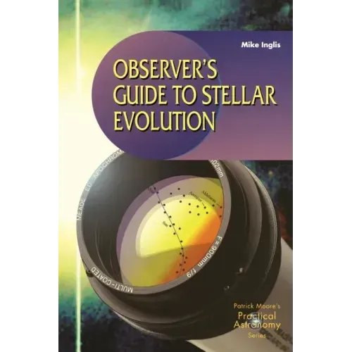 Observer's Guide to Stellar Evolution: The Birth, Life and Death of Stars