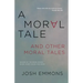 A Moral Tale and Other Moral Tales
