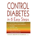 Control Diabetes in Six Easy Steps