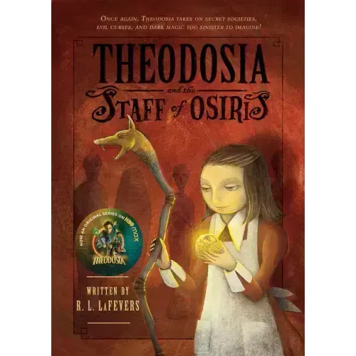 Theodosia and the Staff of Osiris