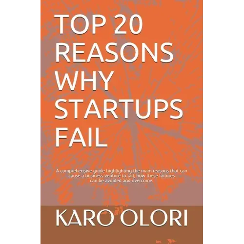 Top 20 Reasons Why Startups Fail