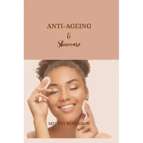 Anti-ageing and Skincare