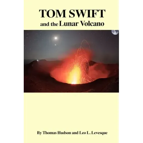 TOM SWIFT and the Lunar Volcano