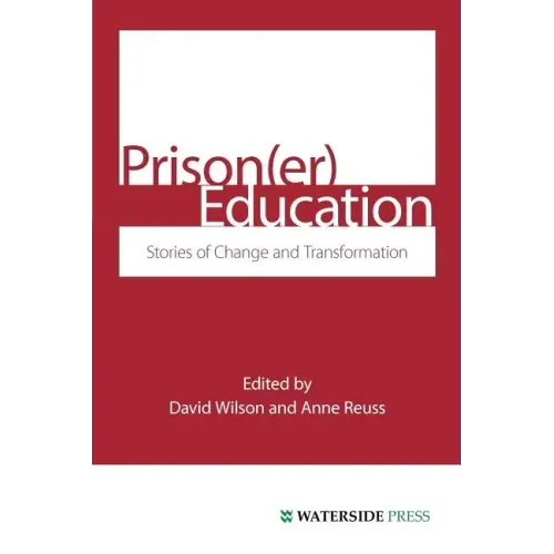 Prison(er) Education: Stories of Change and Transformation