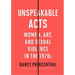 Unspeakable Acts: Women, Art, and Sexual Violence in the 1970s