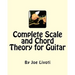 Complete Scale and Chord Theory for Guitar: none